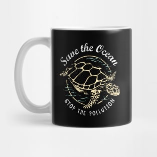 Save The Ocean Stop The Pollution - Turtle Mug